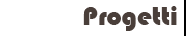 vai alla pagina progetti